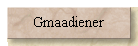 Gmaadiener